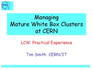 Managing Mature White Box Clusters at CERN