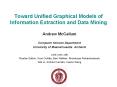 Toward Unified Graphical Models of Information Extraction and Data Mining PowerPoint PPT Presentation