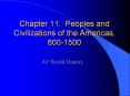 Chapter%2011:%20Peoples%20and%20Civilizations%20of%20the%20Americas,%20600-1500 PowerPoint PPT Presentation