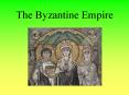 The Byzantine Empire PowerPoint PPT Presentation
