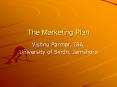 The Marketing Plan PowerPoint PPT Presentation