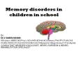 Memory disorders in children in school PowerPoint PPT Presentation