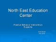 North East Education Center PowerPoint PPT Presentation