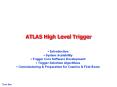 ATLAS High Level Trigger PowerPoint PPT Presentation