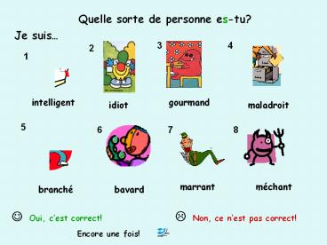 Quelle sorte de personne es-tu?