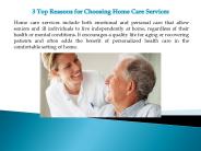 3 Top Reasonsfor Choosing Home Care Services