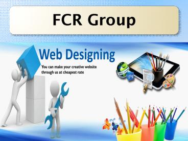 FCR Group - Web Design Services & Digital Marketing Solution in India