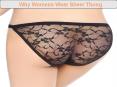 Why Womens Wear Sheer Thong PowerPoint PPT Presentation