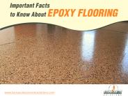 Important Facts to Know About Epoxy Flooring