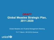 DRAFT Global Measles Strategic Plan, 2011-2020