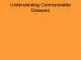 Understanding Communicable Diseases PowerPoint PPT Presentation