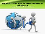 The Most Trusted Internet Service Provider in Fairplay, CO