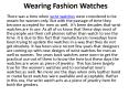 Wearing fashion watches