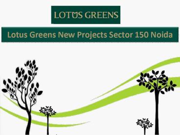 Lotus New Projects Sector 150 Noida - Lotus Greens Sports City