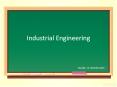 Industrial Engineering PowerPoint PPT Presentation
