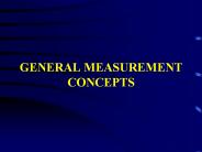 GENERAL MEASUREMENT CONCEPTS