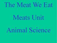 The Meat We Eat