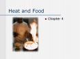 Heat and Food PowerPoint PPT Presentation