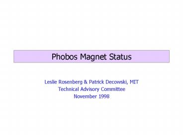 Phobos Magnet Status