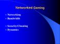 Networked Gaming PowerPoint PPT Presentation