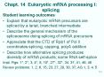 Chapt. 14 Eukaryotic mRNA processing I: splicing PowerPoint PPT Presentation