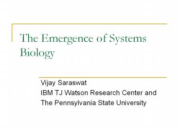 The Emergence of Systems Biology