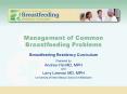 Management of Common Breastfeeding Problems PowerPoint PPT Presentation