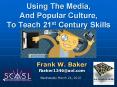 Using The Media, And Popular Culture, To Teach 21st Century Skills PowerPoint PPT Presentation