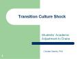 Transition Culture Shock PowerPoint PPT Presentation