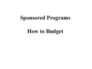Sponsored Programs How to Budget