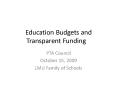Education Budgets and Transparent Funding PowerPoint PPT Presentation