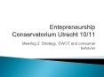 Entepreneurship Conservatorium Utrecht 10/11 PowerPoint PPT Presentation