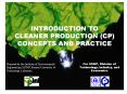 INTRODUCTION TO CLEANER PRODUCTION (CP) CONCEPTS AND PRACTICE PowerPoint PPT Presentation