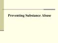 Preventing Substance Abuse PowerPoint PPT Presentation
