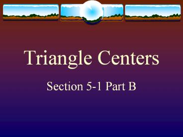 Triangle Centers