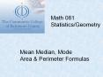 Math 081  Statistics/Geometry  Mean Median, Mode Area PowerPoint PPT Presentation