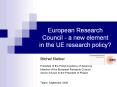 European Research Council - a new element  in the UE research policy? PowerPoint PPT Presentation