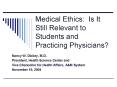 Medical Ethics: Is It Still Relevant to Students and Practicing Physicians? PowerPoint PPT Presentation
