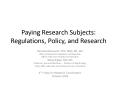 Paying Research Subjects: Regulations, Policy, and Research PowerPoint PPT Presentation