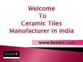 Ceramic Wall and Floor Tiles Suppliers India PowerPoint PPT Presentation