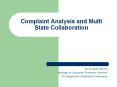 Complaint%20Analysis%20and%20Multi%20State%20Collaboration PowerPoint PPT Presentation