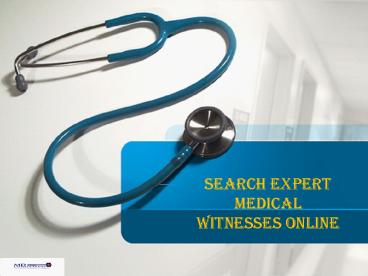 Search Expert medical Witnesses Online