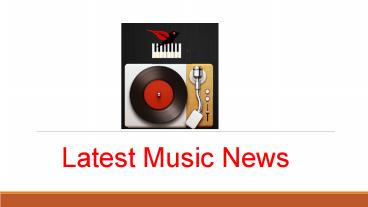 Latest Music News