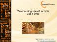 India Warehousing Market  size, Growth, Demand, Forecast 2014-2018 PowerPoint PPT Presentation