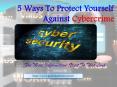 5 Ways To Protect Yourself Against Cybercrime PowerPoint PPT Presentation