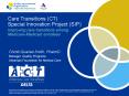 Care Transitions (CT) Special Innovation Project (SIP) PowerPoint PPT Presentation