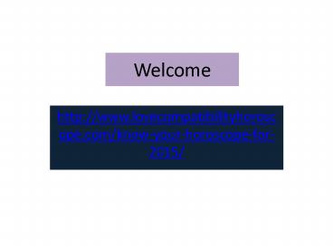 Know Your Horoscope For 2015