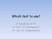 Which test to use?
