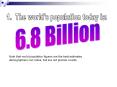 1. The world's population today is: PowerPoint PPT Presentation
