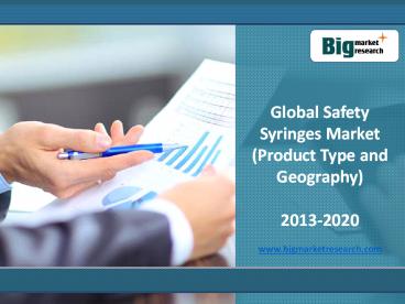 strategic industry analysis of Global Safety Syringes Market 2013-2020